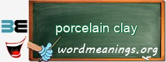 WordMeaning blackboard for porcelain clay